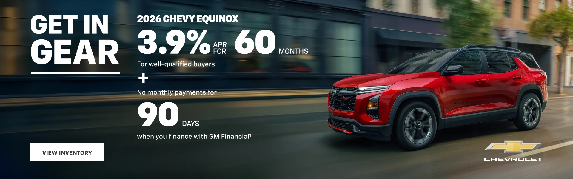 2026 Chevy Equinox. 3.9% APR for 60 Months For well-qualifie
